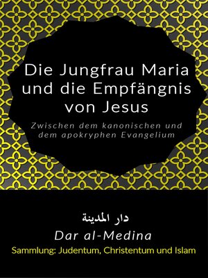 cover image of Die Jungfrau Maria und die Empfängnis von Jesus